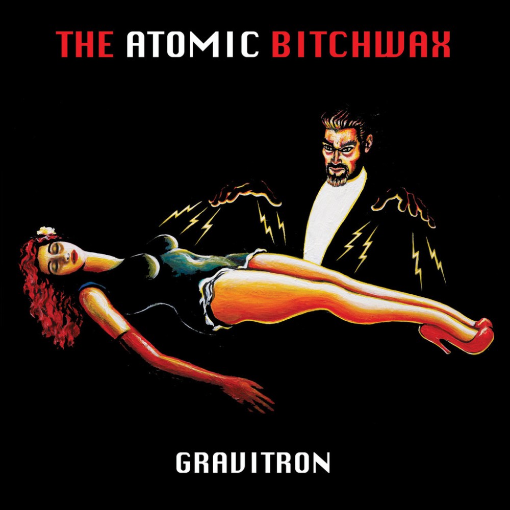 Atomic Bitchwax - Gravitron